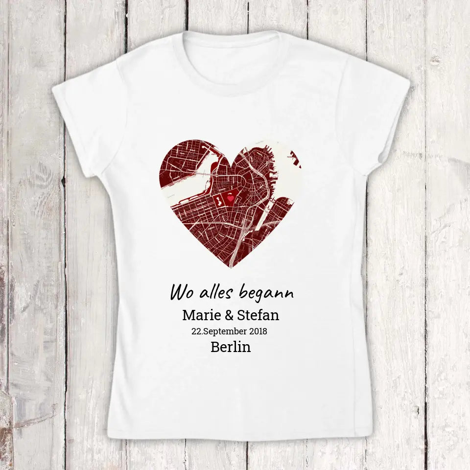 Wo alles begann - Individuelles T-Shirt | Personalize Palace