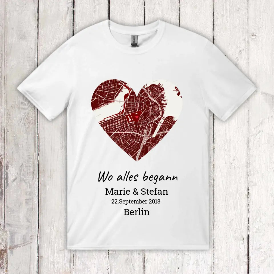 Wo alles begann - Individuelles T-Shirt | Personalize Palace