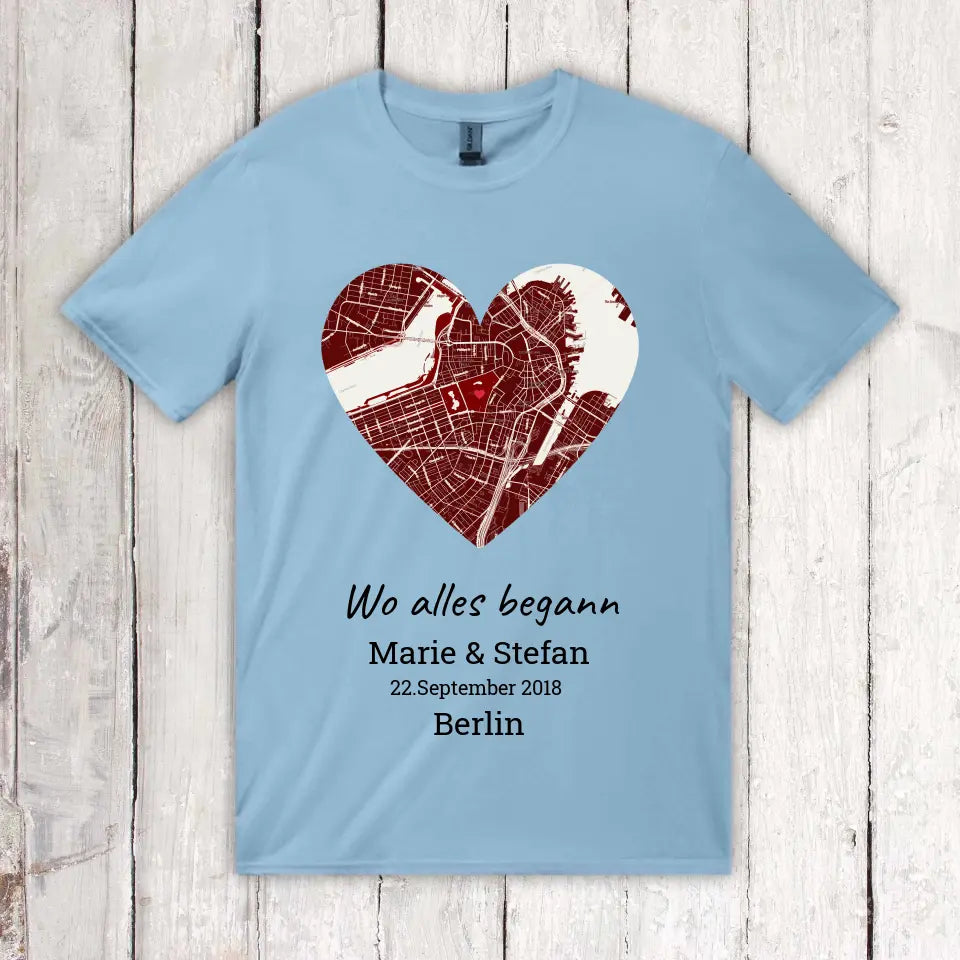 Wo alles begann - Individuelles T-Shirt | Personalize Palace