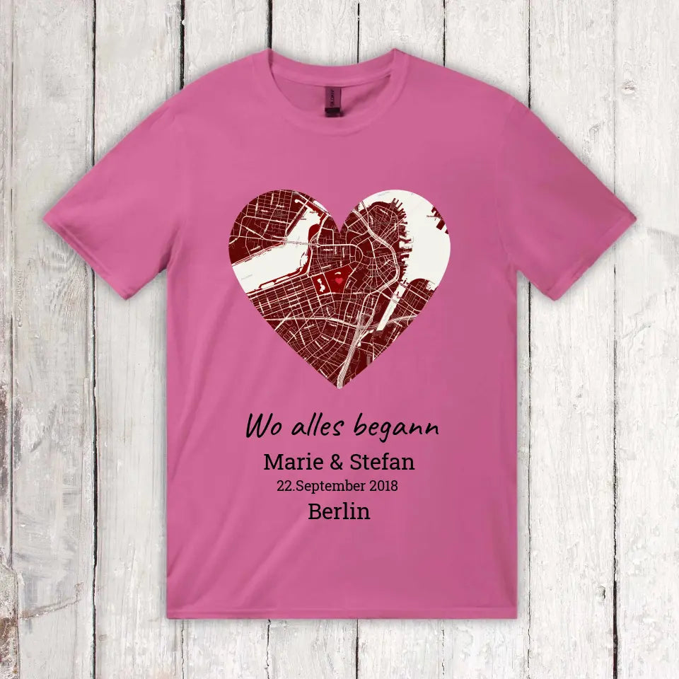 Wo alles begann - Individuelles T-Shirt | Personalize Palace