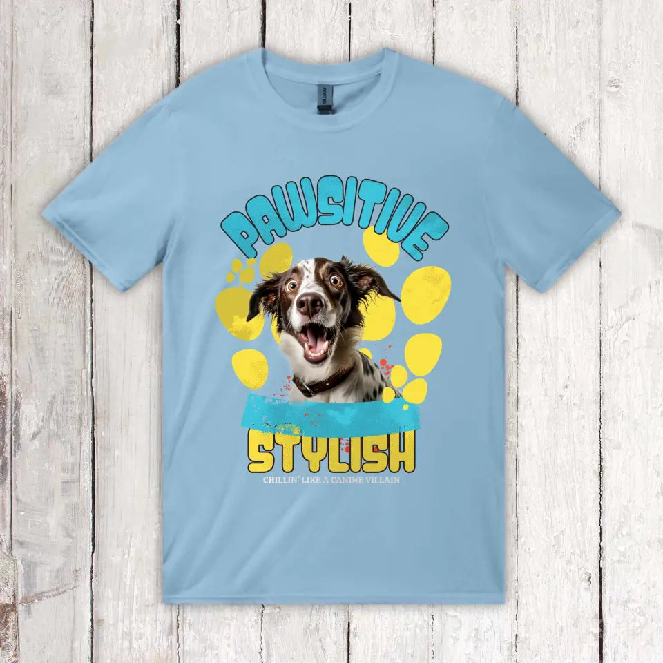 Be Pawsitive - Individuelles T-Shirt mit deinem Foto | Personalize Palace