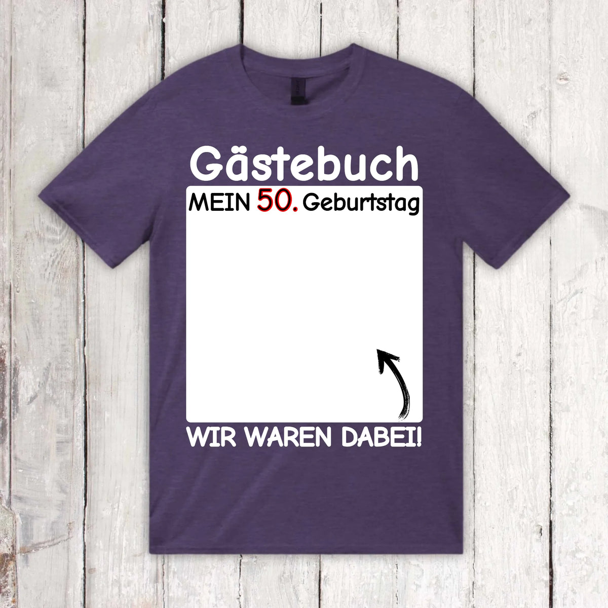 Personalisiertes T-Shirt: Gästebuch T-Shirt "Wir waren dabei" - individuelles T-Shirt | Personalize Palace