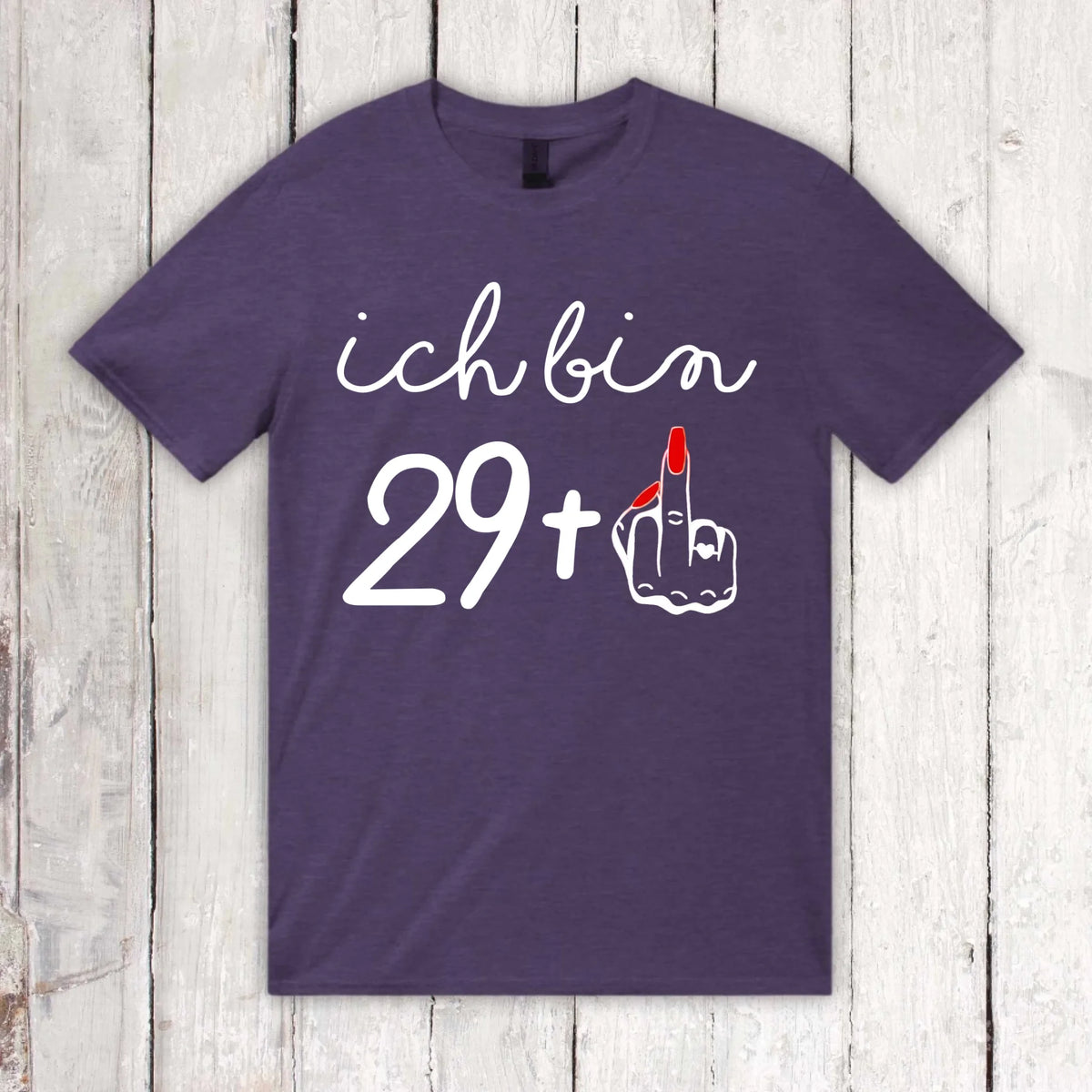 Ich bin 29, 39, 49 plus Mittelfinger – individuelles Geburtstags T-Shirt | Personalize Palace